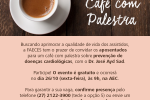CAFÉ COM PALESTRA AOS APOSENTADOS: PARTICIPE!