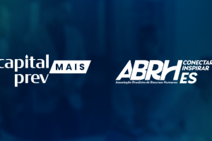 ABRH-ES adere ao Plano Capital Prev Mais e consolida pioneirismo da Capital Prev no Estado