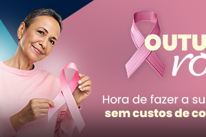 Outubro Rosa: hora de fazer sua mamografia sem custos de coparticipação